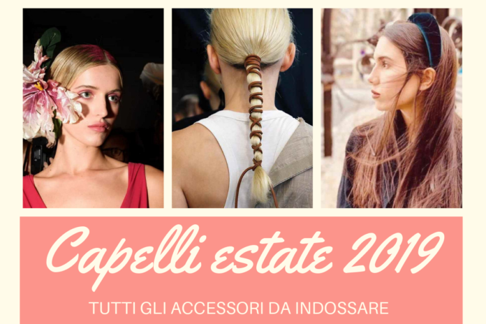 Capelli estate 2019